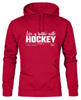Hoodie "Life is better with Hockey" Red